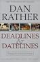 Deadlines and Datelines: Essays for a New Century