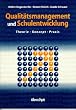 Qualit�tsmanagement und Schulentwicklung. Theorie - Konzept - Praxis.