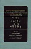 The First 100 Years: Department of Gynecology and Obstetrics/The Johns Hopkins School of Medicine/The Johns Hopkins Hospital
