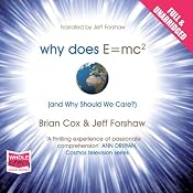Why Does E=MC2 and Why Should We Care | [Brian Cox, Jeff Forshaw]