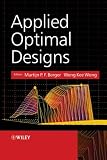 Applied Optimal Designs