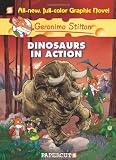 Dinosaurs in Action! (Geronimo Stilton #7)