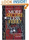 More Secure, Less Free?: Antiterrorism Policy and Civil Liberties after September 11