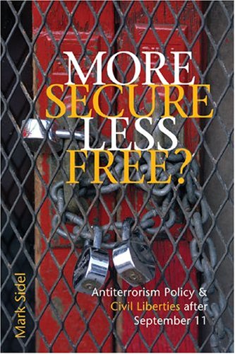 More Secure, Less Free?: Antiterrorism Policy and Civil Liberties after September 11
