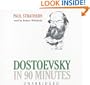 Dostoevsky In 90 Minutes [UNABRIDGED]