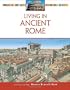 Living in Ancient Rome (Living in the Ancient World)