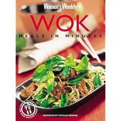 Wok: Meals in Minutes ("Australian Women's Weekly" Home Library)