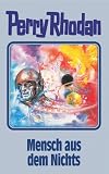 Mensch aus dem Nichts. Perry Rhodan 95 - 