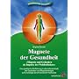 Magnete der Gesundheit