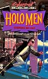 Holo Men (Cyberpunk 2.0.2.0.)