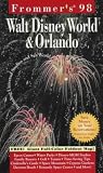 Frommer's Walt Disney World & Orlando '98