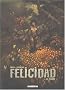 Felicidad, tome 1: Le Fluide