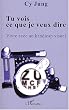 Tu vois ce que je veux dire : Vivre avec un handicap visuel
