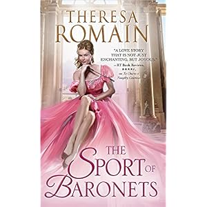 The Sport of Baronets by Theresa Romain