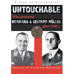 Untouchable: Who Protected Bormann and Gestapo Muller After 1945...