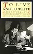 To Live and to Write: Selections by Japanese Women Writers 1913-1938 (Women in Translation)