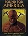 Bound for America: The Forced Migration of Africans to the New World