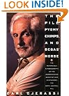 The Pill, Pygmy Chimps, and Degas' Horse/the Remarkable Autobiography of the Award-Winning Scientist Who Synthesized the Birth Control Pill