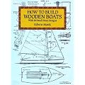 How to Build Wooden Boats: With 16 Small-Boat Designs (Dover Woodworking)