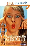 Das Fitne�-Training f�rs Gesicht