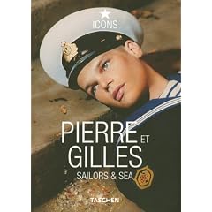 Pierre Et Gilles: Sailors & Sea