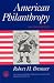 Search : American Philanthropy (The Chicago History of American Civilization)