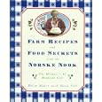 Farm Recipes and Food Secrets from the Norske Nook: The Midwest's #1 Roadside Cafe