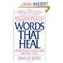 Words That Heal : Affirmations and Meditations for Daily Living