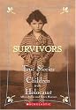 Survivors: True Stories of Children in the Holocaust