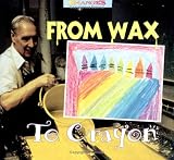 From Wax to Crayon: A Photo Essay (Changes)