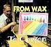 From Wax to Crayon