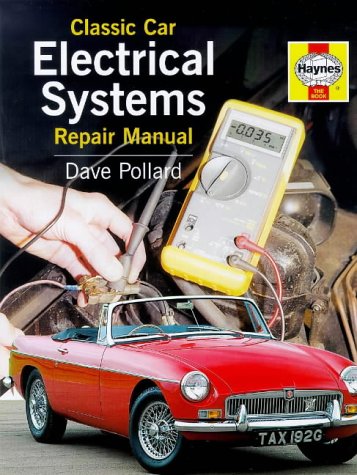 Classic Car Electrical System Repair Manual, by Dave Pollard, David Pollard