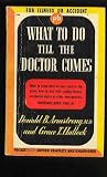 What to do till the doctor comes: In case of illness or accident