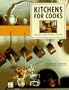Kitchens for Cooks: Planning Your Perfect Kitchen