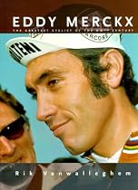 Eddy Merckx: The Greatest Cyclist of the 20th Century