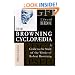 The Browning Cyclop�dia: A Guide to the Study of the Works of Robert Browning. With Copious Explanatory Notes and References on All Difficult Subjects