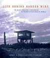 Life Behind Barbed Wire: The Secret World War II Photographs of Prisoner of War Angelo Spinelli (World War II: the Global, Human, and Ethical Dimension, 2)