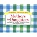 Life's Little Instruction Book From Mothers To Daughters