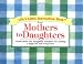 Life's Little Instruction Book From Mothers To Daughters