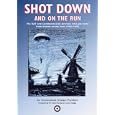 Shot Down and On the Run