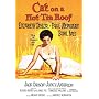 Cat on a Hot Tin Roof