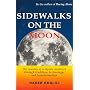 Sidewalks on the Moon: The Journey of a Mystic Architect through Tradition, Technology and Transformation