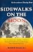 Book Sidewalks on the Moon: The Journey of a Mystic Architect through Tradition, Technology and Transformation