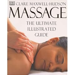 Massage: The Ultimate Illustrated Guide
