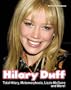 Hilary Duff: Total Hilary, Metamorphosis, Lizzie McGuire... and More