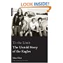 To the Limit: The Untold Story of the Eagles