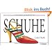Schuhe: Eine Hommage an Sandalen, Slipper, St�ckelschuhe