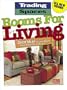 Rooms For Living: Great Ideas for Living Rooms, Family Rooms, Bonus Rooms (Trading Spaces)