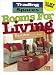 Rooms For Living: Great Ideas for Living Rooms, Family Rooms, Bonus Rooms (Trading Spaces)