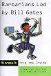 Barbarians Led by Bill Gates